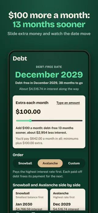 $100 more a month: 13 months sooner. Slide extra money and watch the date move