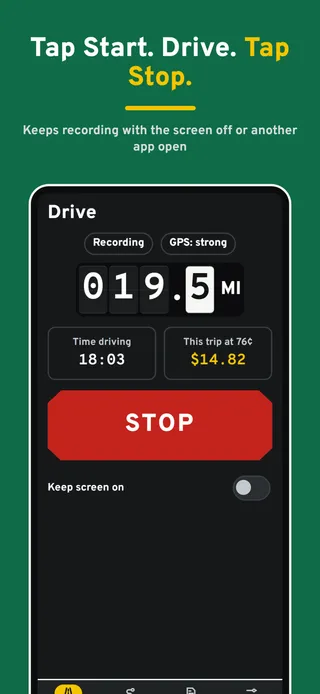Tap Start. Drive. Tap Stop. Keeps recording with the screen off or another app open