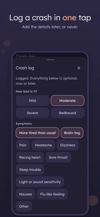 Log a crash in one tap. Add the details later, or never
